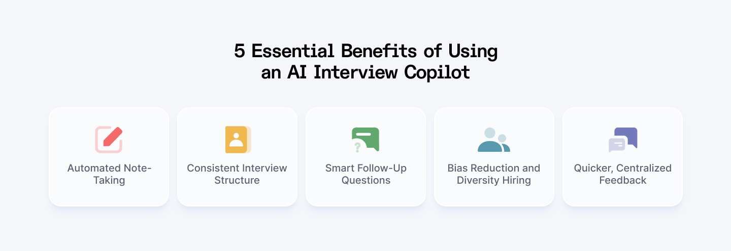5 essential benefits of using an AI interview copilot